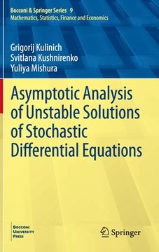 portada Asymptotic Analysis of Unstable Solutions of Stochastic Differential Equations (in English)