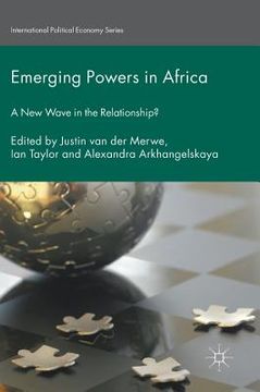 portada Emerging Powers in Africa: A New Wave in the Relationship?
