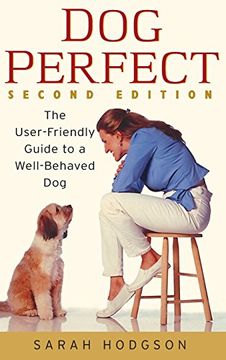 portada Dogperfect: The User-Friendly Guide to a Well-Behaved dog (en Inglés)