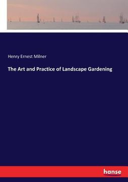 portada The Art and Practice of Landscape Gardening (en Inglés)
