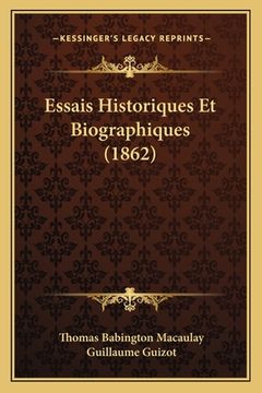 portada Essais Historiques Et Biographiques (1862) (in French)