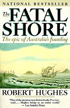 portada The Fatal Shore: The Epic of Australia's Founding 