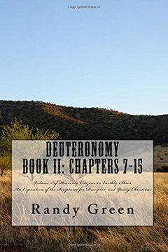 portada Deuteronomy Book II: Chapters 7-15: Volume 5 of Heavenly Citizens in Earthly Shoes, An Exposition of the Scriptures for Disciples  and Young Christians