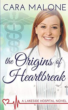 portada The Origins of Heartbreak: A Lesbian Medical Romance (Lakeside Hospital) (en Inglés)