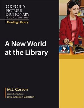 portada Oxford Picture Dictionary Reading Library: A new World at the Library (Oxford Picture Dictionary 2e) (en Inglés)