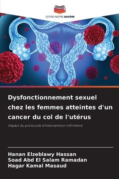 portada Dysfonctionnement sexuel chez les femmes atteintes d'un cancer du col de l'utérus (en Francés)