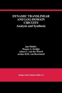 portada Dynamic Translinear and Log-Domain Circuits: Analysis and Synthesis (en Inglés)
