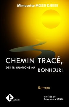 portada Chemin Trace: Des tribulations au bonheur ! (en Francés)