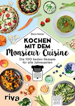 portada Kochen mit dem Monsieur Cuisine: Die 100 Besten Rezepte für Alle Jahreszeiten (in German)