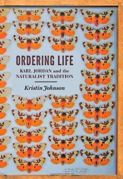 portada Ordering Life: Karl Jordan and the Naturalist Tradition (en Inglés)