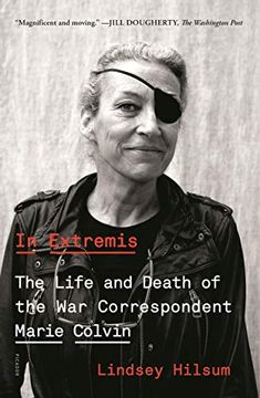 portada In Extremis: The Life and Death of the war Correspondent Marie Colvin 