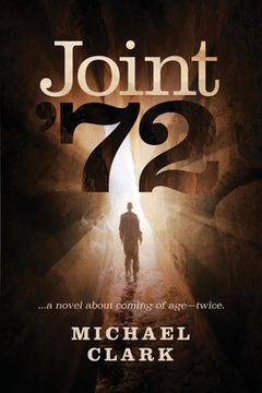 portada Joint '72: ...a novel about coming of age-twice (en Inglés)
