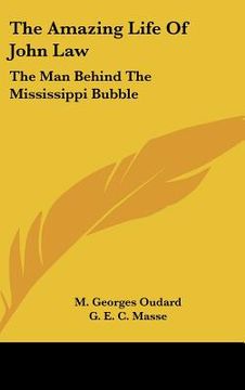 portada the amazing life of john law: the man behind the mississippi bubble