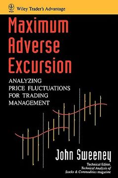 portada maximum adverse excursion: analyzing price fluctuations for trading management (en Inglés)