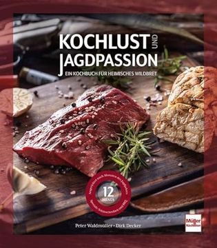 portada Kochlust und Jagdpassion ein Kochbuch für Heimisches Wildbret (en Alemán)