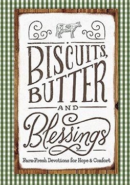 portada Biscuits, Butter, and Blessings: Farm Fresh Devotions for Hope and Comfort 
