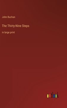 portada The Thirty-Nine Steps: in large print (en Inglés)