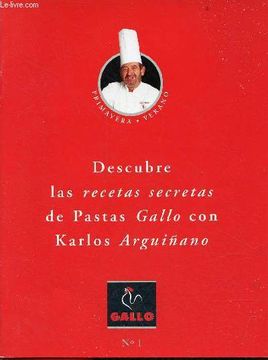 portada Descubre las Recetas Secretas de Pastas Gallo con Karlos Arguinano N°1.