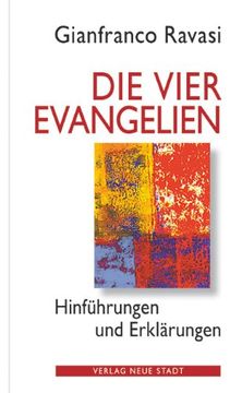 portada Die vier Evangelien: Hinführungen und Erklärungen (en Alemán)