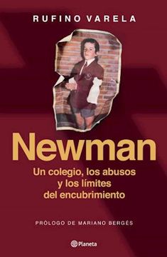 portada Newman un Colegio los Abusos y los Limites del Encubrimiento [Prologo de Mariano Berges] (in Spanish)