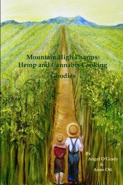 portada Mountain High Pharms Hemp and Cannabis Cooking Goodies