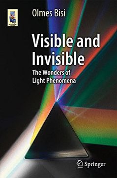 portada Visible and Invisible: The Wonders of Light Phenomena (Astronomers' Universe) (en Inglés)