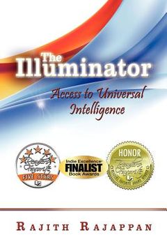 portada the illuminator: access to universal intelligence (en Inglés)