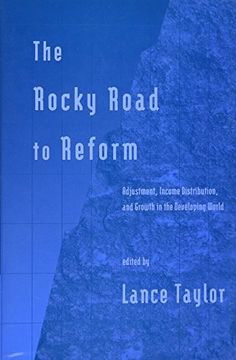 portada The Rocky Road to Reform: Adjustment, Income Distribution, and Growth in the Developing World (en Inglés)