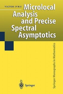 portada microlocal analysis and precise spectral asymptotics (en Inglés)