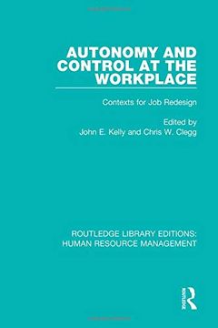 portada Autonomy and Control at the Workplace: Contexts for Job Redesign (en Inglés)