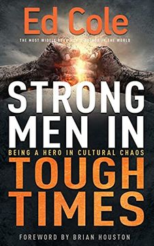 portada Strong men in Tough Times: Being a Hero in Cultural Chaos (en Inglés)
