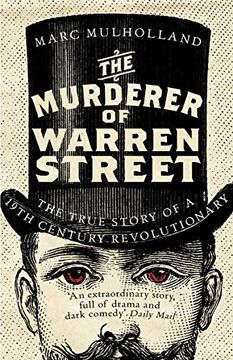 portada The Murderer of Warren Street: The True Story of a Nineteenth-Century Revolutionary (en Inglés)
