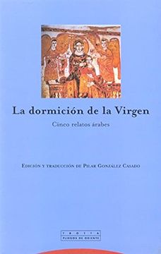 portada La Dormición de la Virgen: Cinco Relatos Árabes (Pliegos de Oriente) (in Spanish)