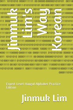 portada Jinmuk Lim's Way Korean: Expert Level Hangul Alphabet Practice Edition