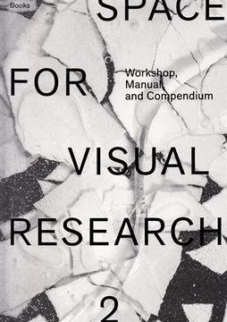 portada Space for Visual Research 2: Workshop, Manual and Compendium