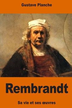 portada Rembrandt: sa vie et ses oeuvres (en Francés)