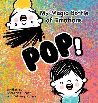 portada My Magic Bottle of Emotions: Pop! (in English)