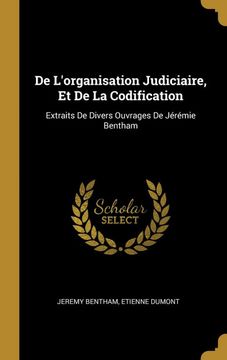 portada De L'organisation Judiciaire, et de la Codification: Extraits de Divers Ouvrages de Jérémie Bentham 