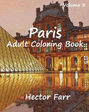 portada Paris: Adult Coloring Book Vol.3: City Sketch Coloring Book (en Inglés)