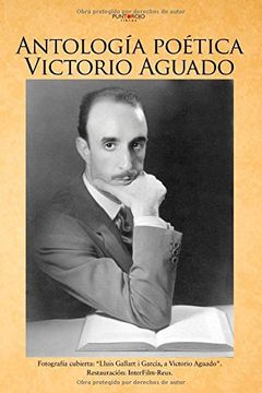 portada Antología Poética Victorio Aguado (spanish Edition)