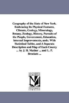 portada geography of the state of new york. embracing its physical features, climate, geology, mineralogy, botany, zoology, history, pursuits of the people, g (en Inglés)