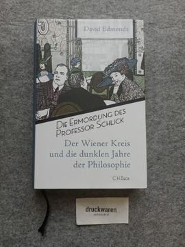 portada Die Ermordung des Professor Schlick. Der Wiener Kreis und die Dunklen Jahre der Philosophie. (en Alemán)