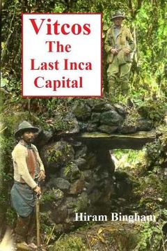 portada Vitcos: The Last Inca Capital (en Inglés)