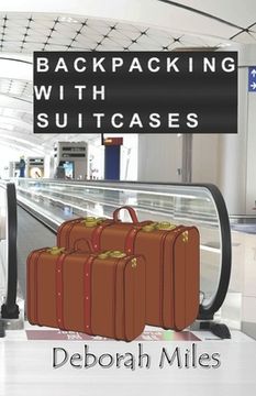 portada Backpacking With Suitcases (in English)