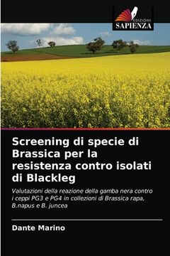 portada Screening di specie di Brassica per la resistenza contro isolati di Blackleg (en Italiano)