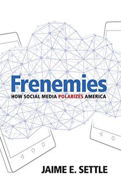 portada Frenemies: How Social Media Polarizes America (en Inglés)
