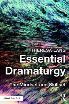 portada Essential Dramaturgy: The Mindset and Skillset