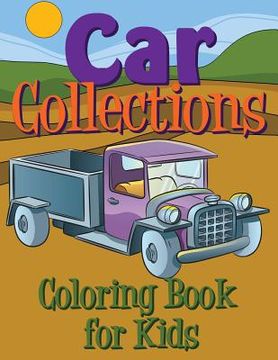 portada Car Collections Coloring Book for Kids (en Inglés)