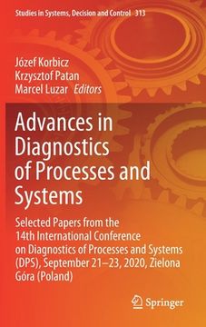 portada Advances in Diagnostics of Processes and Systems: Selected Papers from the 14th International Conference on Diagnostics of Processes and Systems (Dps) (en Inglés)