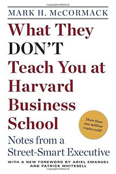 portada What They Don't Teach you at Harvard Business School: Notes From a Street-Smart Executive 